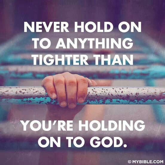 hold on to God