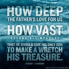 how deep the Father's love for us