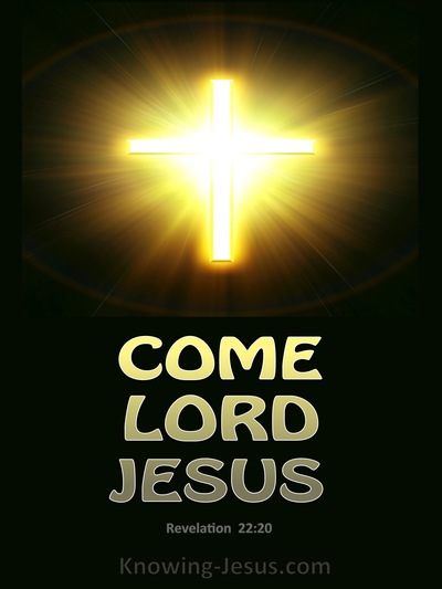 Revelation 22-20 Come Lord Jesus gold