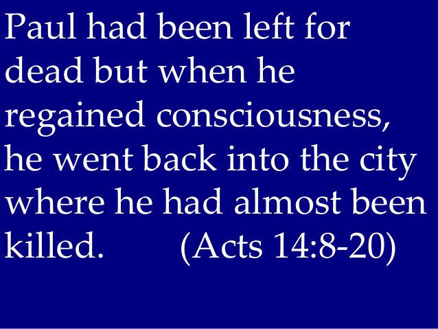Acts 14 Paul went back