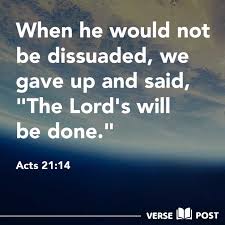 Acts 21 will be done