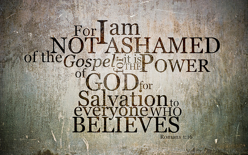 Romans 1 not ashamed