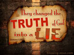 Romans 1 truth to lies