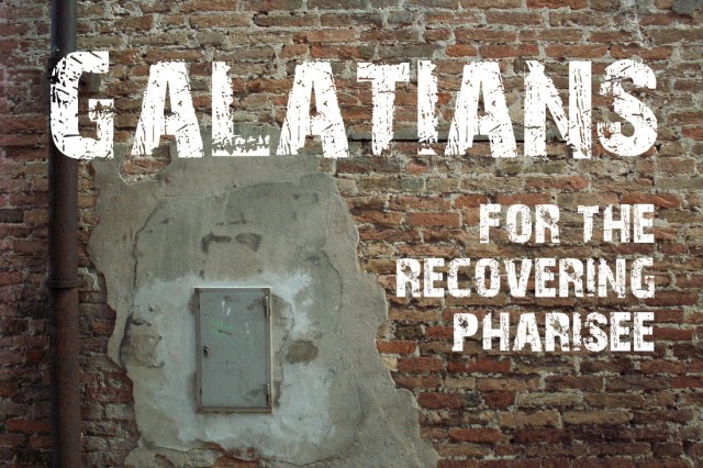 Galatians 3 recovering