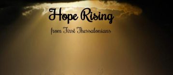 1 Thessalonians 4 hope rising