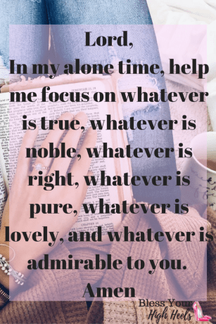 Philippians 4 in my alone time