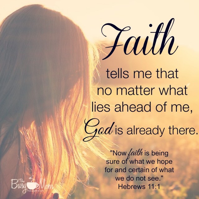 Hebrews 11 God goes before me