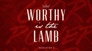 Revelation 5 worthy is the lamb