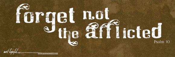 Psalm 10 forget not
