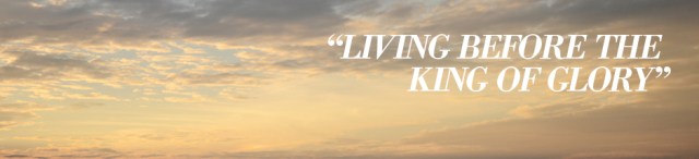 Psalm 24 living before Him.jpg