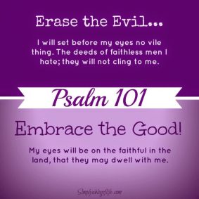 Psalm 101 no evil