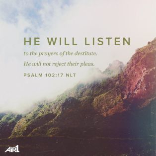 Psalm 102 he will listen