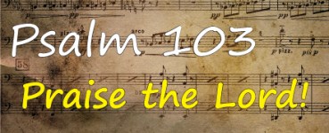 Psalm 103 praises