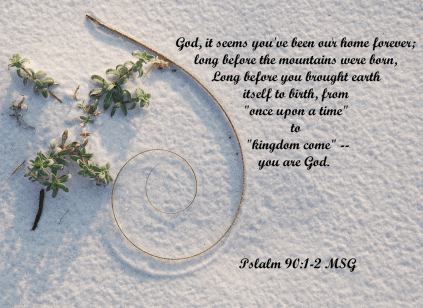 Psalm 90 God is forever