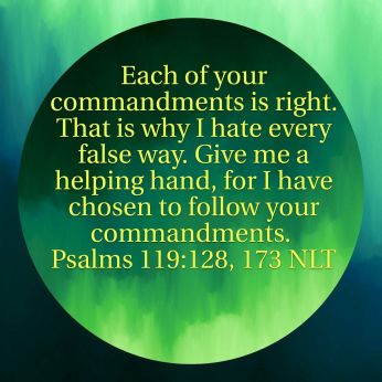 psalm 119 128 help me