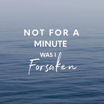 psalm 119 not for a minute