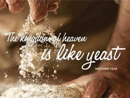Matthew 13 yeast is like