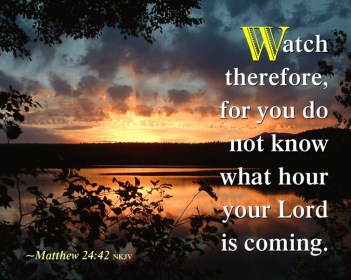 Matthew 24 watch