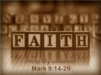 Mark 9 help my faith