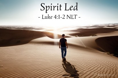 Luke 4 Spirit led