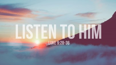 Luke 9 28 listening