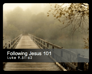 Luke 9 following 101