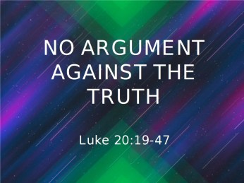Luke 20 no debate