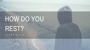 Genesis 2 how do you rest