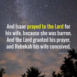 Genesis 25 Isaac prayed