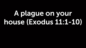 Exodus 11 a plague