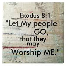 Exodus 8 let my people go