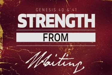 Genesis 40 strength in waiting