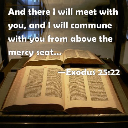Exodus 25 I will meet with you