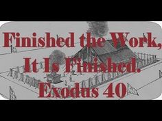 Exodus 40 finished