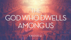 Exodus 40 God dwells