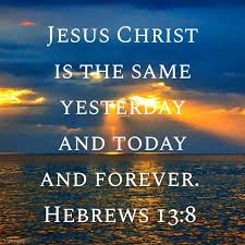 Hebrews 13 Jesus the same