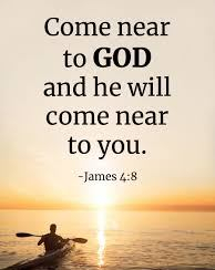 James 4 near to God
