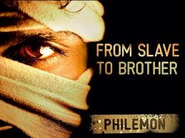 Philemon from slave to brother