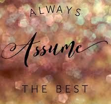 Proverbs 3 assume the best