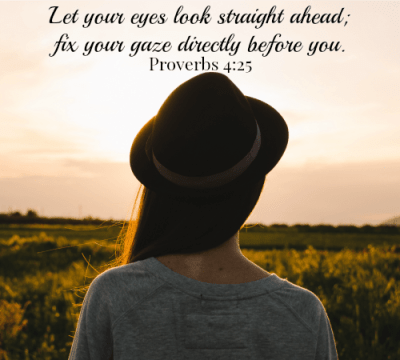 PRoverbs 4 gaze