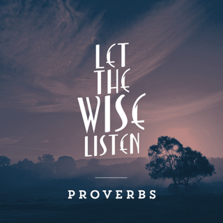 Proverbs 6 listen
