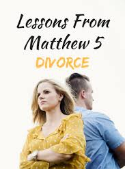 Matthew 5 divorce lessongs