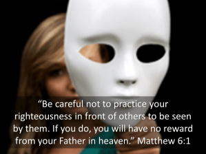 Matthew 6 no fakes
