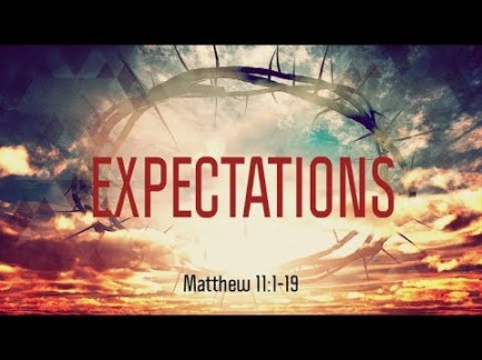 Matthew 11 expect