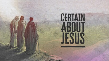 Matthew 17 Certain about Jesus