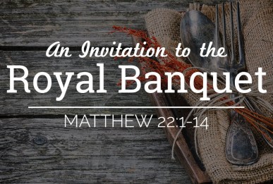 Matthew 22 dinner invite